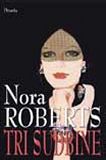 Tri sudbine - Nora Roberts