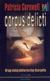 Corpus delicti (Body of evidence) - Patricia Cornwell (Patriša Kornvel)