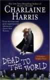 A Sookie Stackhouse novel; book 04 - Dead to the world - Charlaine Harris