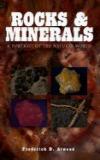 Rocks and Minerals: A Portrait of the Natural World - Frederick D. Atwood