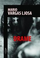 Drame - Mario Vargas Llosa (Ljosa)