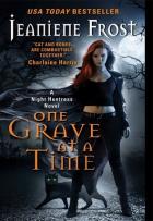 Night Huntress #6 - One Grave at a Time - Jeaniene Frost
