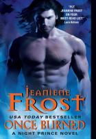 Night Prince #1 - Once Burned - Jeaniene Frost