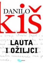 Lauta i oziljci - Danilo Kis