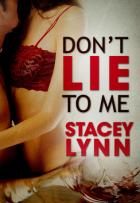 Don\'t Lie To Me - Stacey Lynn