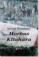 Morbus Kitahara - Kristof Ransmajer