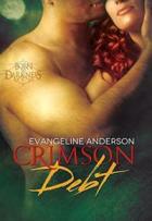 Born to Darkness #1 - Crimson Debt - Evangeline Anderson