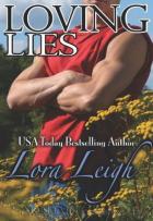 Loving Lies - Lora Leigh