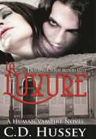 La Luxure: Discover Your Blood Lust - C.D. Hussey