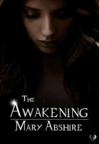 The Project Eve Series #1 - The Awakening - Mary Abshire