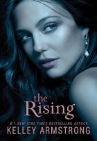 Darkness Rising #3 - The Rising - Kelley Armstrong