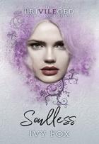 Soulless(The Privileged of Pembroke High #2) - Ivy Fox