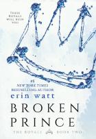 The Royals #2 - Broken Prince - Erin Watt