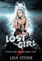 Wolf Girl #2 - Lost Girl - Leia Stone